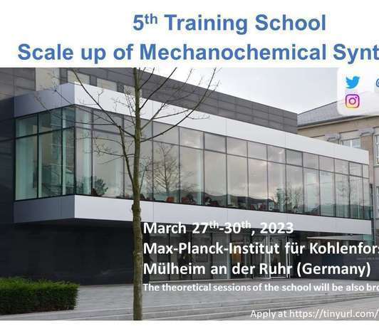 5<sup>th</sup> Training School Scale Up of Mechanochemical Syntheses 